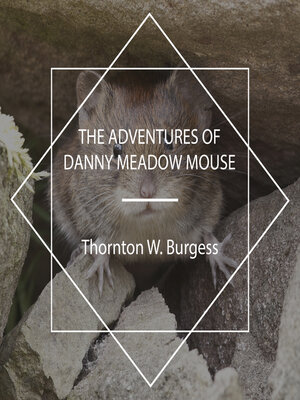 cover image of The Adventures of Danny Meadow Mouse